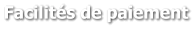 Facilités de paiement