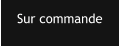 Sur commande