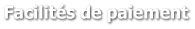 Facilités de paiement