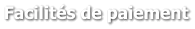 Facilités de paiement