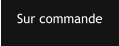 Sur commande