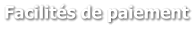 Facilités de paiement
