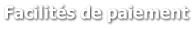 Facilités de paiement