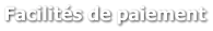 Facilités de paiement