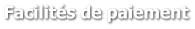 Facilités de paiement