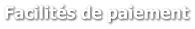 Facilités de paiement