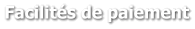Facilités de paiement