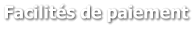 Facilités de paiement